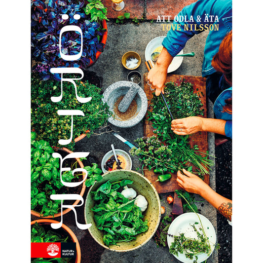 Örter : att odla och äta