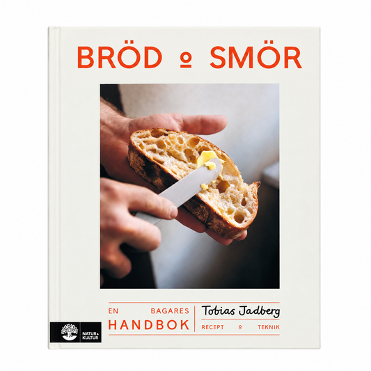 Bröd & smör : en bagares handbok