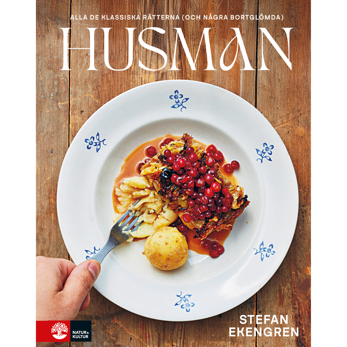 Husman : Alla de klassiska rätterna (och några bortglömda)