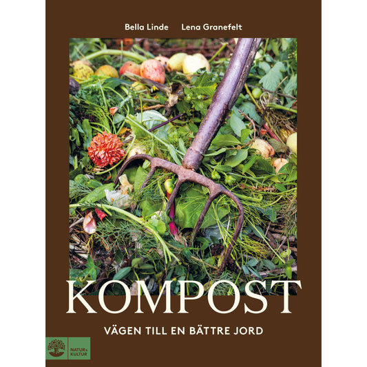 Kompost : vägen till en bättre jord